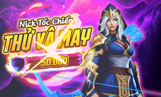 Thử Vận May Tốc Chiến 50k